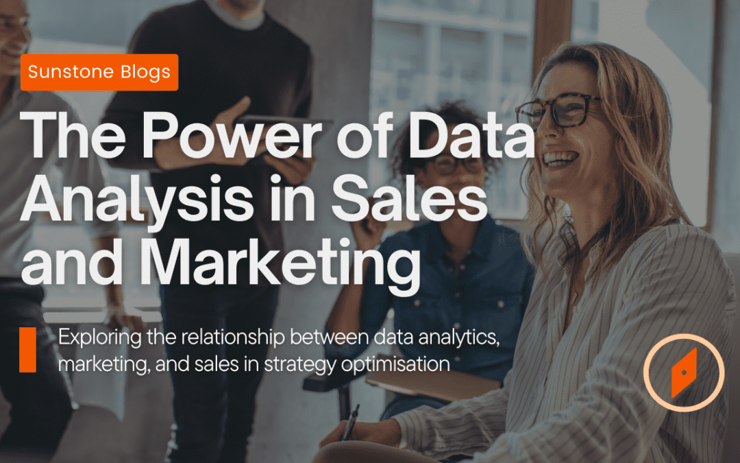 The Power of Data Analysis in Sales and Marketing